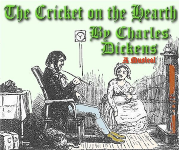 Cricket On The Hearth — A New Dickens Christmas Musical