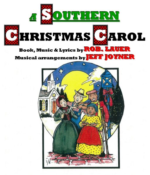 A Southern Christmas Carol — A New Musical