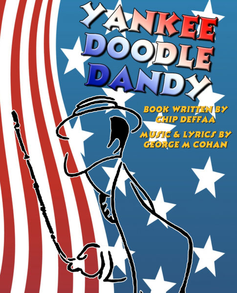Yankee Doodle Dandy — A Musical