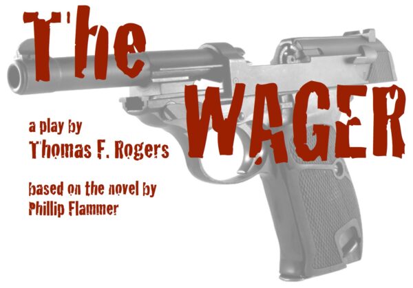 The Wager — A Play of Escape