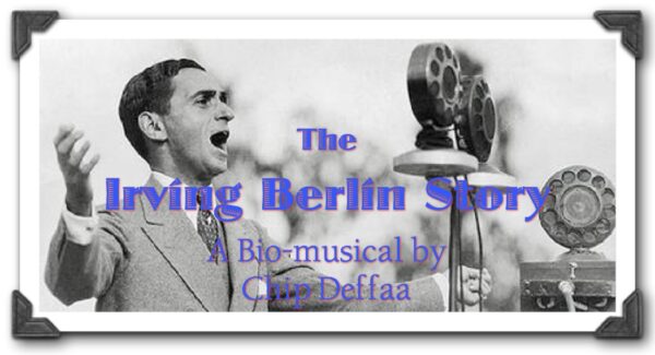 The Irving Berlin Story — A Musical