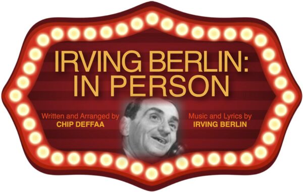 Irving Berlin: In Person — A Bio-musical