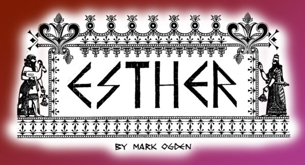 Esther — The Musical