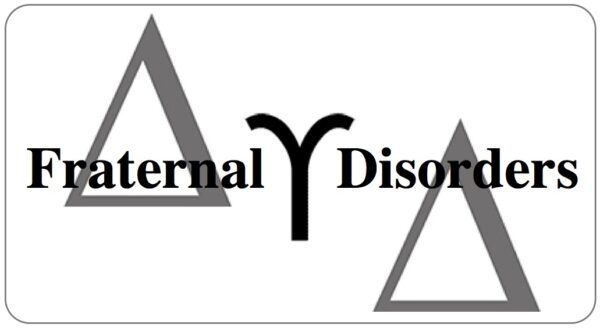Fraternal Disorders