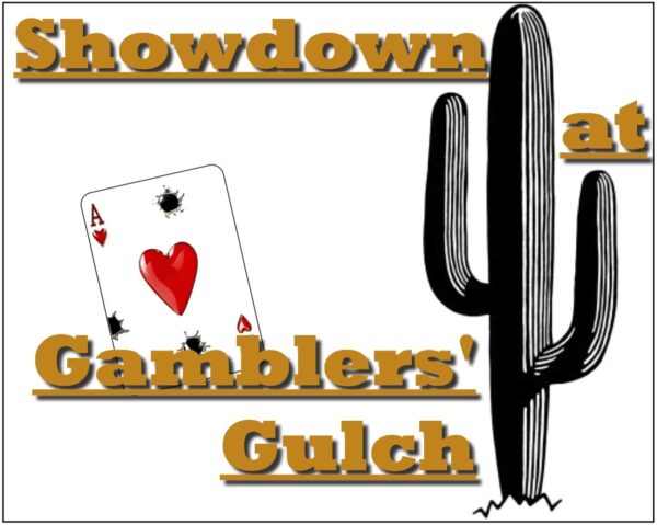 Showdown At Gambler’s Gulch