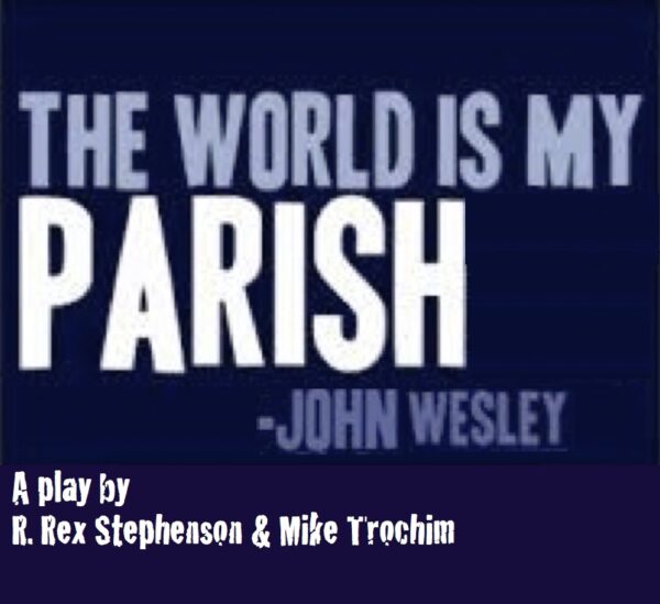 The World Is My Parish — Play