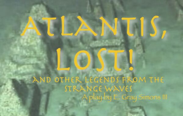 Atlantis, Lost! and Other Legends from the Strange Waves — TYA