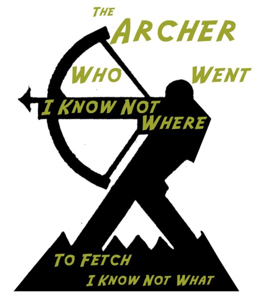 The Archer Who Went I Know Not Where To Fetch I Know Not What — TYA musical