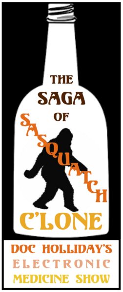 The Saga of Sasquatch C’lone