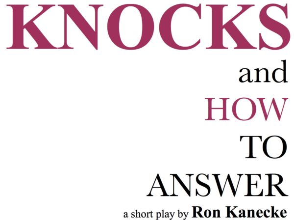 Knocks and How To Answer — a short play