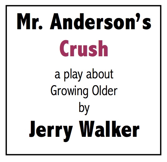 Mr. Anderson’s Crush — Short Play for Seniors