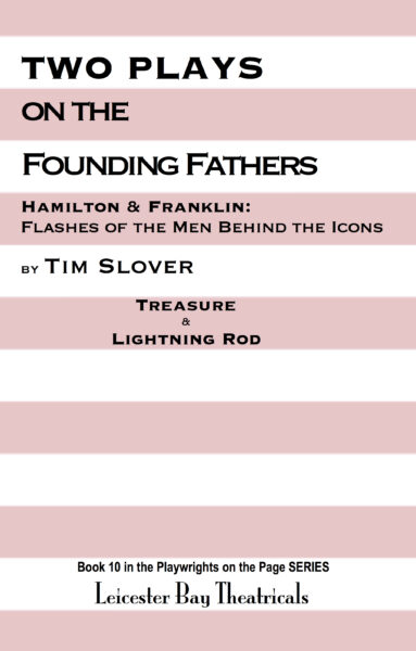 Two Plays on the Founding Fathers: Treasure & Lightning Rod — Book 10 of The Playwrights on the Page Series