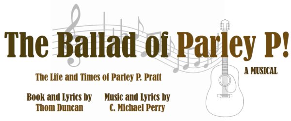 The Ballad of Parley P! • A New Musical