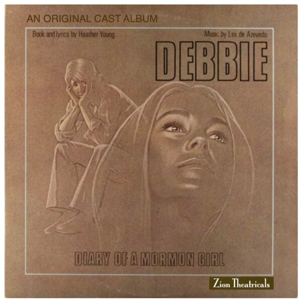 Debbie: Diary of a Mormon Girl • Original Cast Album CD