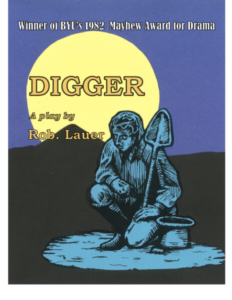 Digger • A Play