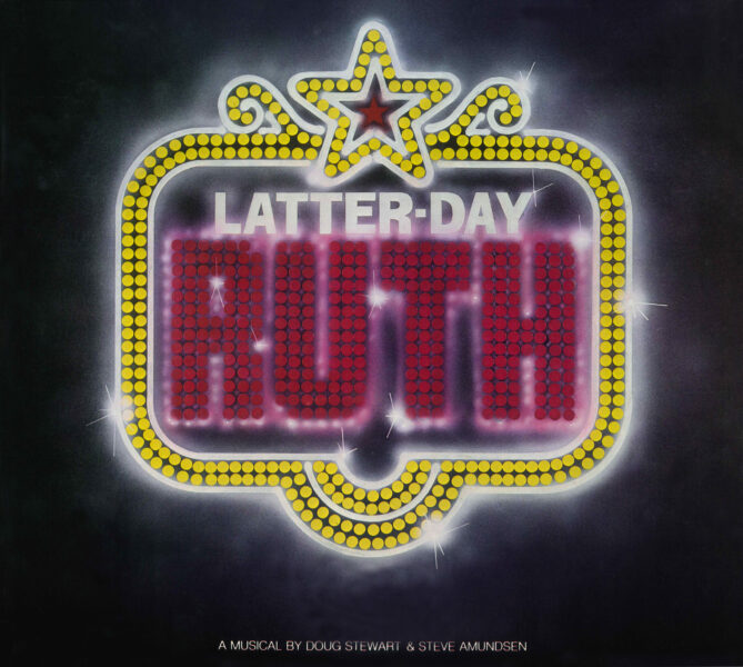 Latter-day Ruth • The Musical