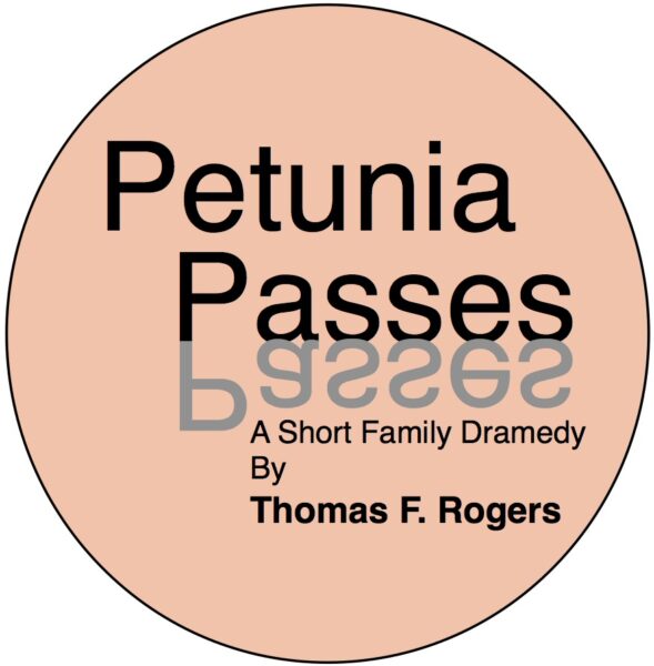 Petunia Passes • A Short Play