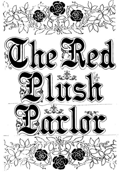 The Red Plush Parlor • A Gentle Musical