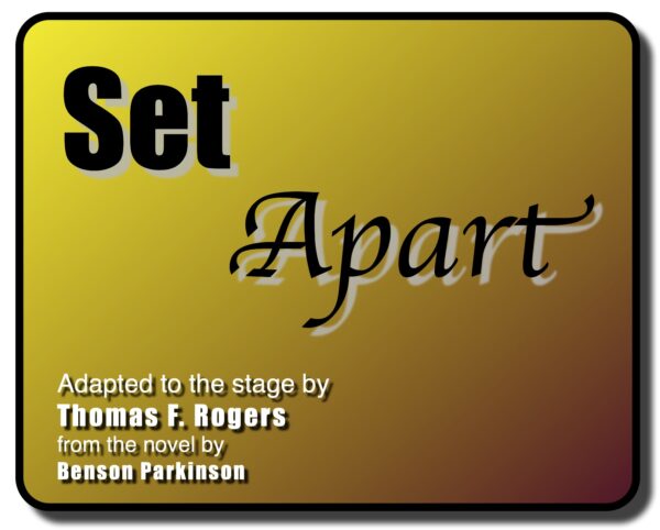 Set Apart • A New Play