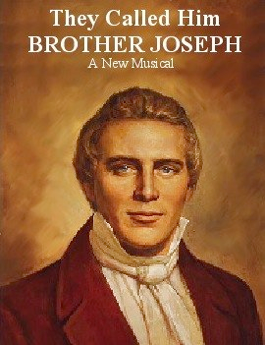 They Called Him Brother Joseph • a musical