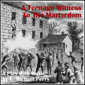 A Teenage Witness to the Martyrdom • A Short Musical