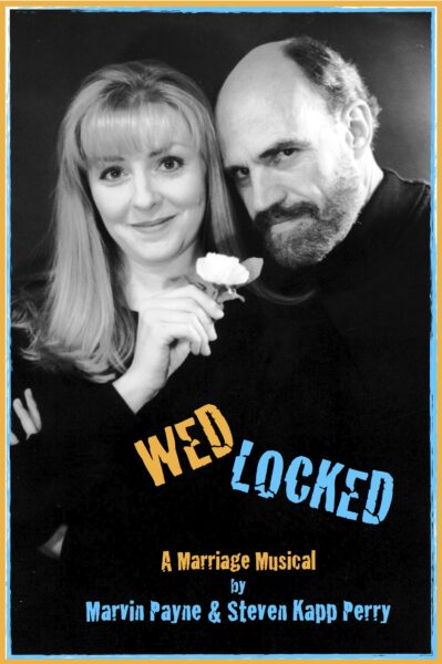 Wedlocked • A Marriage Musical