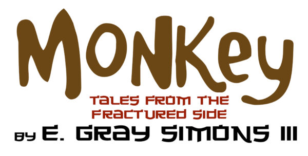 Monkey • A Chinese Tale • Tales from the Fractured Side