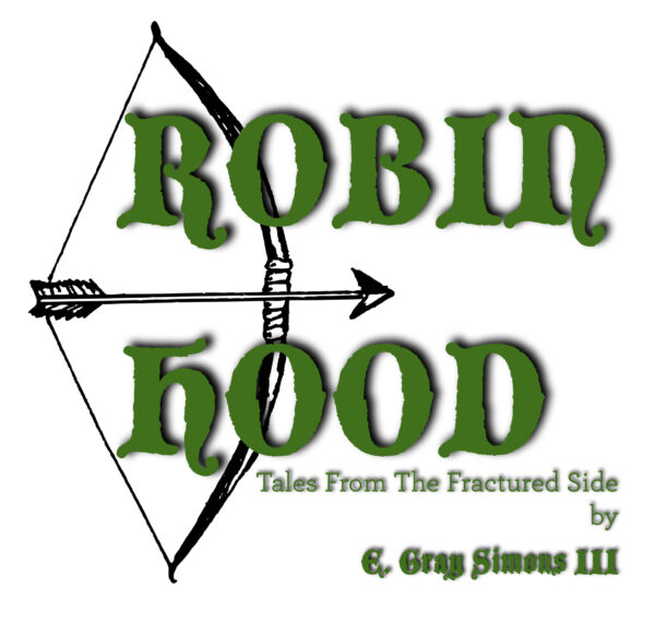 Robin Hood • Tales from the Fractured Side