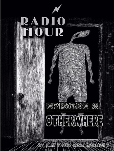 Otherwhere • Episode 8 in the RADIO HOUR Series