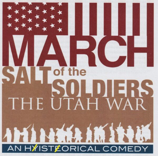 March of the Salt Soldiers: the Utah War • History Comedy