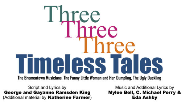 Three Timeless Tales • Three Plays for Children