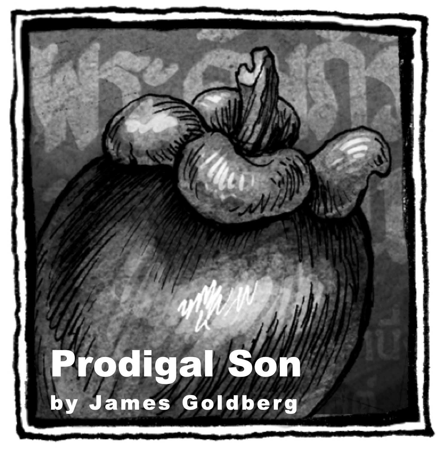 Prodigal Son • A Short Play