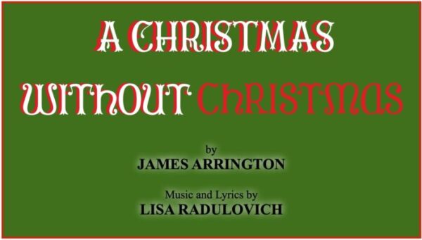 A Christmas Without Christmas • Musical TYA