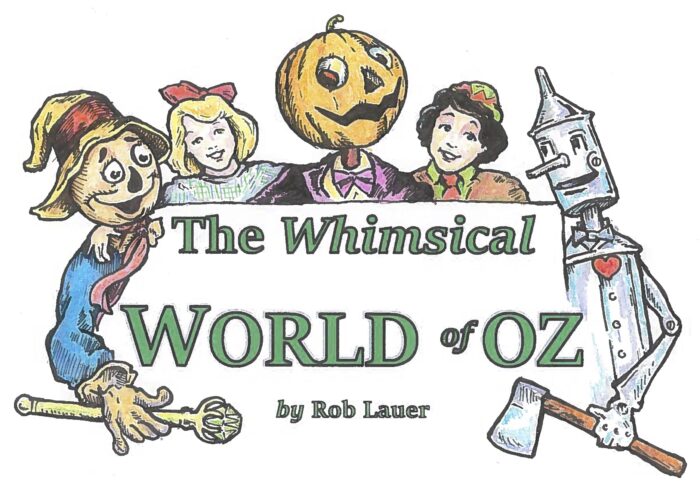 The Whimsical World of Oz • A Comedy for Young Audiences (TYA) – Premiére  Theatrical Licensing
