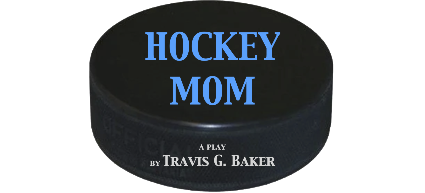 Hockey Mom  • a new play
