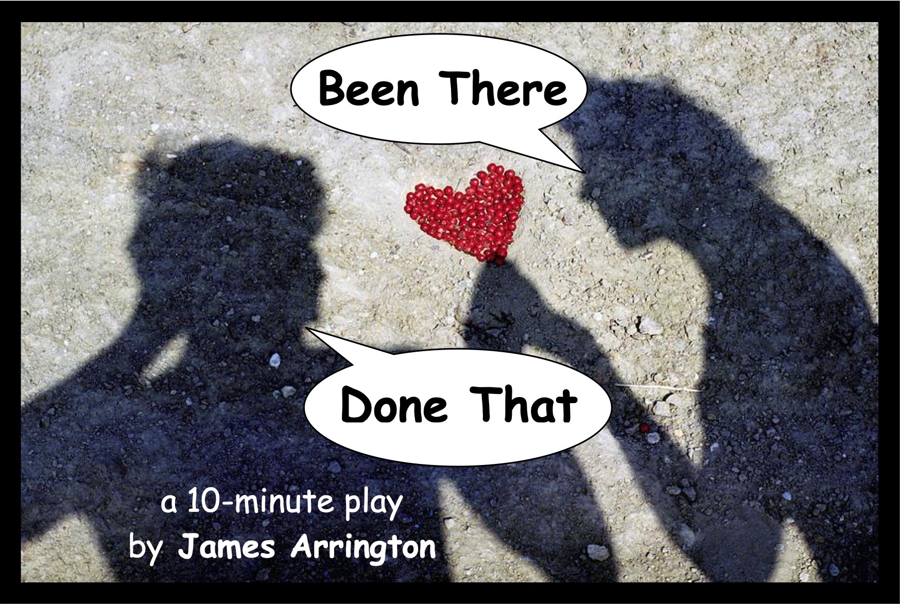 Been There, Done That • a 10-minute play