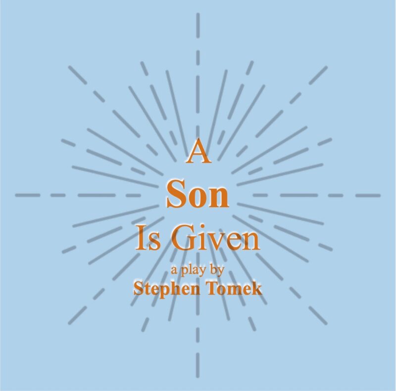 A Son Is Given • A Chancel Drama